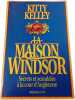 La Maison Windsor. Kitty Kelley