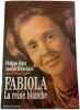 Fabiola la reine blanche. Philippe S&eacute;guY  Antoine Michelland
