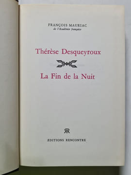 Thérèse Desqueyroux. La Fin de la Nuit. François Mauriac