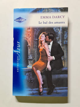 Le bal des amants. Emma Darcy