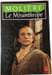 Le Misanthrope. Moli&egrave;re