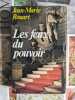 Les feux du pouvoir. Jean-Marie Rouart