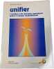 Unifier : s'&eacute;veiller &agrave; des &eacute;nergies sup&eacute;rieures gr&acirc;ce &agrave; l'amour inconditionnel. Richard Moss