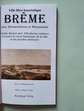Brême: Guide de la ville avec 100 photos en couleurs et plan de la ville. Wolfgang Kootz