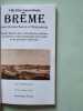 Br&ecirc;me: Guide de la ville avec 100 photos en couleurs et plan de la ville. Wolfgang Kootz