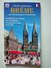 Br&ecirc;me: Guide de la ville avec 100 photos en couleurs et plan de la ville. Wolfgang Kootz