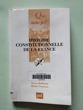 Histoire constitutionnelle de la France. Verpeaux Michel Bodineau Pierre