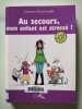 Au secours mon enfant est stress&eacute;. Roux-Fouillet Laurence