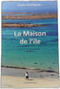 La Maison de l'&icirc;le. Louis Pouliquen