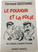 Le pouvoir et la folie. Fernand Destaing