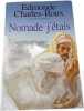 Nomade j'&eacute;tais : Les ann&eacute;es africaines d'Isabelle Eberhardt. Edmonde Charles-Roux