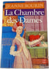 La Chambre des Dames. Jeanne Bourin