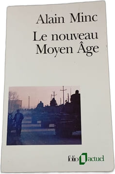 Le nouveau Moyen Âge. Alain Minc