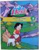 Heidi : Flocon de neige Le village. Johanna Spyri