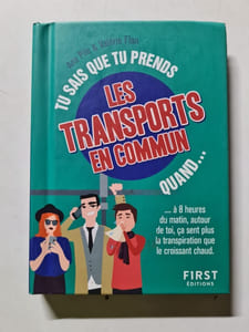 Tu sais que tu prends les transports en commun quand