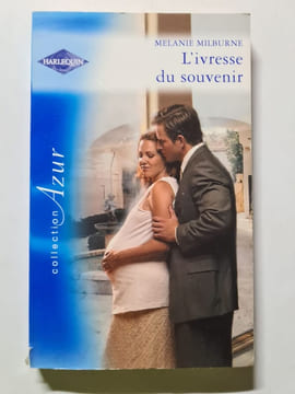 L'ivresse du souvenir. Melanie Milburne