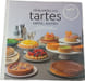 R&eacute;inventez vos tartes sal&eacute;es sucr&eacute;es. Catherine Kluger