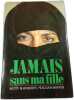 Jamais sans ma fille. Betty Mahmoody / William Hoffer