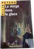 La vierge dans la glace. Ellis Peters