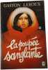 La poup&eacute;e sanglante 1. Gaston Leroux