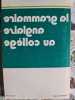 La grammaire anglaise au coll&egrave;ge. S. Berland-Del&eacute;pine