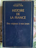 Histoire de la France : Des origines &agrave; nos jours. Georges Duby