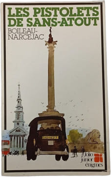 Les pistolets de Sans-Atout. Boileau-Narcejac