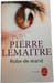 Robe de mari&eacute;. Pierre Lemaitre