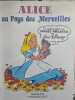 Alice au Pays des Merveilles. 