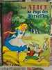 Alice au Pays des Merveilles. 