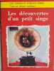 Les d&eacute;couvertes d'un petit singe. Helen Piers