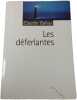 Les d&eacute;ferlantes. Claudie Gallay