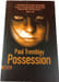 Possession. Paul Tremblay