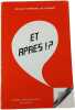 Et apr&egrave;s. Bernard Guerrier de Dumast