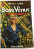 Base V&eacute;nus : Point de rupture 1 P. Preuss. Arthur C. Clarke Paul Preuss