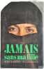Jamais sans ma fille. Betty Mahmoody / William Hoffer