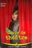 Coups de th&eacute;&acirc;tre. G&eacute;rard Morel