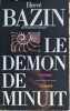 Le d&eacute;mon de minuit. Herv&eacute; Bazin