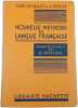 Nouvelle m&eacute;thode de langue fran&ccedil;aise classes de 6e et de 5e. Ch. Maquet & A. Beslais