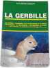 La gerbille. Dr Florence Desachy