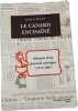 Le Canard encha&icirc;n&eacute; : histoire d'un journal satirique (1915-2005). Laurent Martin