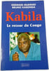 Kabila : Le retour du Congo. Germain Mukendi Bruno Kasonga