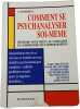 Comment se psychanalyser soi-m&ecirc;me. A. ROBERTI