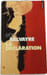 La D&eacute;claration. Lydie Salvayre