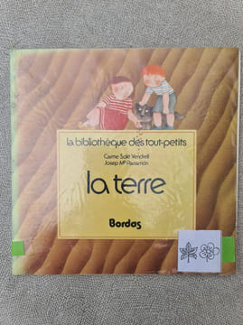 La terre. Carme Solé Vendrell Josep Mª Parramón