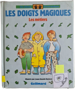 Les doigts magiques : Les métiers