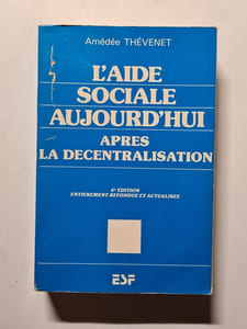 L'aide sociale aujourd'hui après la décentralisation