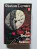 La Reine du Sabbat. Gaston Leroux
