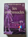 Les ambassades. ROGER PEYREFITTE