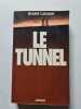 Le Tunnel. Andr&eacute; Lacaze